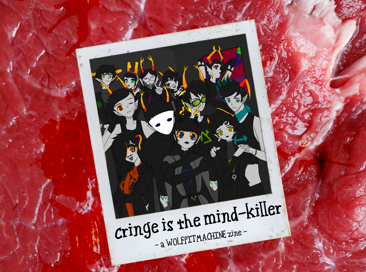 Cringe is the Mind-Killer cover art - atop a backdrop of meet rests a polaroid photo containing a base art group shot of twelve fantrolls