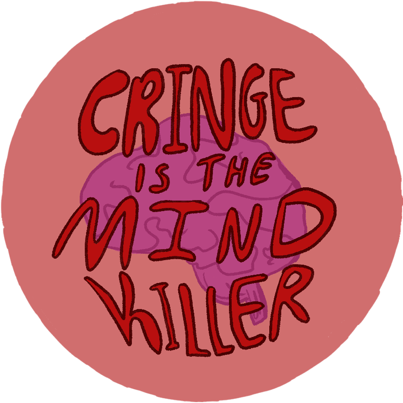 Cringe is the Mindkiller button