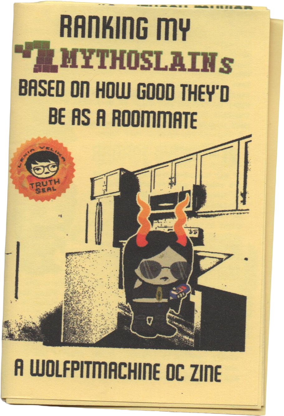 April Zines 2026 day 18 raking my Mythoslains based on how good they'd be as roommates zine