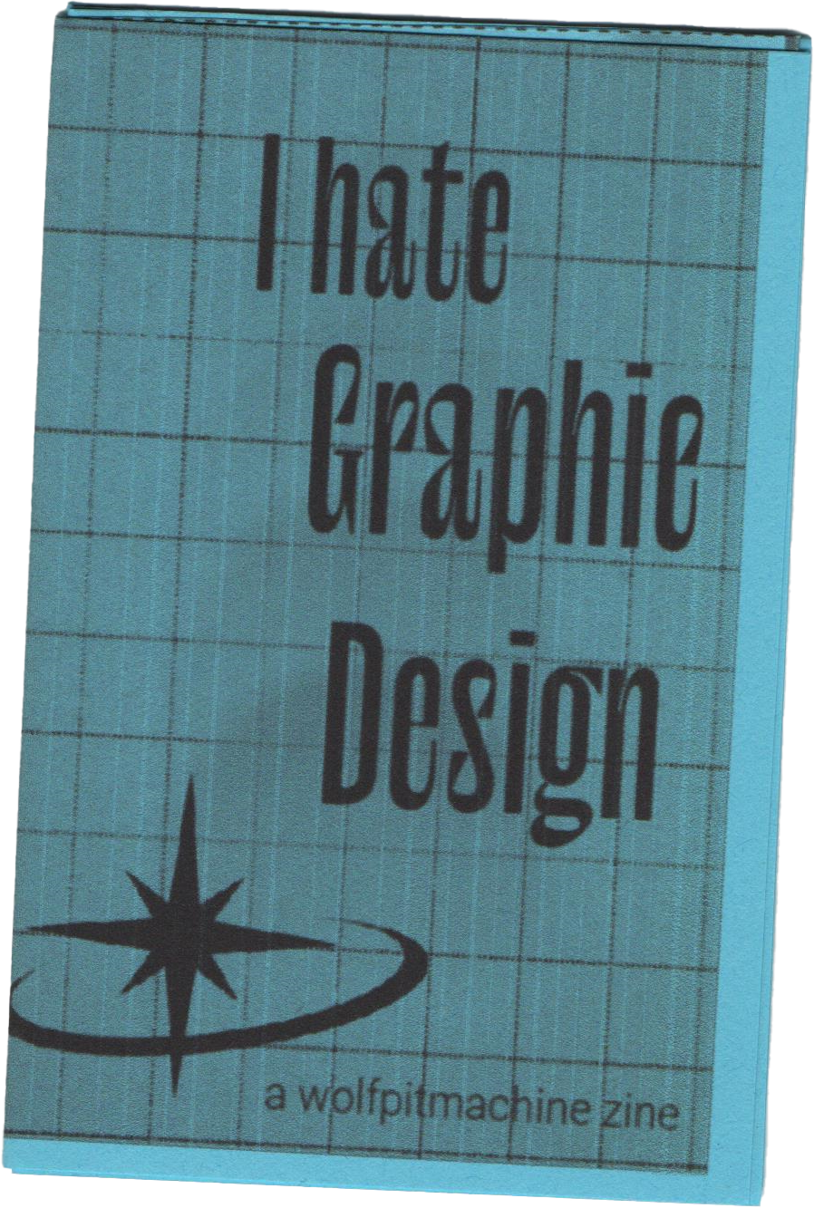 zinetober day 15 i hate graphic design zine